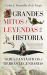 GRANDES MITOS Y LEYENDAS DE LA HISTORIA SERES FANTASTICOS