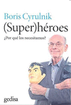 SUPER HEROES POR QUE LOS NECESITAMOS