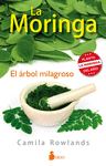 LA MORINGA, EL ARBOL MILAGROSO