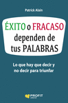 XITO O FRACASO DEPENDEN DE TUS PALABRAS