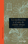 LA MEDITACION Y EL ARTE DE CUIDAR ABEJAS