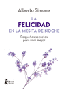 LA FELICIDAD EN LA MESITA DE NOCHE