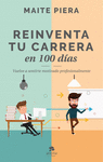 REINVENTANDO TU CARRERA EN 100 DIAS