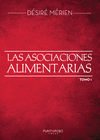 LAS ASOCIACIONES ALIMENTARIAS. TOMO 1