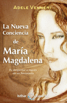 NUEVA CONCIENCIA DE MARIA MAGDALENA, LA