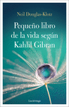 PEQUEO LIBRO DE LA VIDA SEGUN KAHLIL GIBRAN