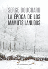 LA POCA DE LOS MAMUTS LANUDOS