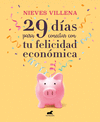 29 DAS PARA CONECTAR CON TU FELICIDAD ECONMICA