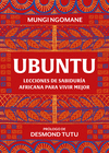 UBUNTU. LECCIONES DE SABIDUR­A AFRICANA PARA VIVIR MEJOR