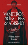 VAMPIROS, PRINCIPES DEL ABISMO