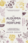 ALQUIMIA DEL PERFUME, LA