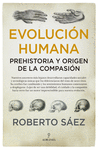 EVOLUCION HUMANA: PREHISTORIA Y ORIGEN DE LA COMPASION