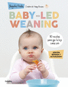 BABY-LED WEANING (EDICIN REVISADA Y ACTUALIZADA)