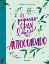 EL PEQUE�O GRAN LIBRO DEL AUTOCUIDADO
