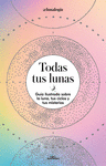 TODAS TUS LUNAS