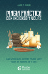 MAGIA PR�CTICA CON INCIENSO Y VELAS