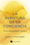 LA AVENTURA DE LA CONCIENCIA