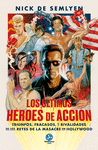 LOS LTIMOS HROES DE ACCIN