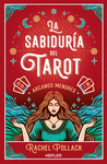 LA SABIDURIA DEL TAROT DE RACHEL POLLACK