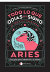 ARIES: TODO LO QUE ODIAS DE TU SIGNO Y TODAVA NO SABES