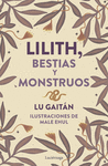 LILITH:BESTIAS Y MONSTRUOS