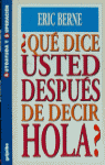 QUE DICE USTED DESPUES DE DECIR HOLA