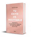 TU �XITO ES INEVITABLE (EDICI�N LIMITADA)