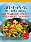ADELGAZA MIENTRAS DUERMES,