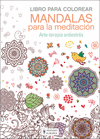 MANDALAS PARA LA MEDITACION LIBRO PARA COLOREAR