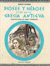 DIOSES Y HEROES DE LA GRECIA ANTIGUA