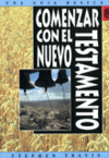 COMENZAR CON EL NUEVO TESTAMENTO