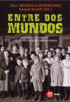 ENTRE DOS MUNDOS. ANTOLOGIA DE RELATOS