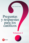 PREGUNTAS Y RESPUESTAS PARA L CATOLICOS