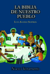 NUEVO TESTAMENTO. LA BIBLIA DE NUESTRO P