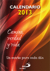 CALENDARIO 2013. CAMINO, VERDAD Y VIDA