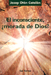 INCONSCIENTE MORADA DE DIOS?, EL