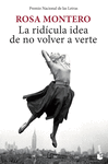LA RID�CULA IDEA DE NO VOLVER A VERTE