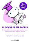 OFICIO DE SER PADRES,EL