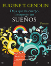 DEJA QUE TU CUERPO INTERPRETE TUS SUE�OS