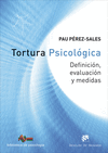 TORTURA PSICOLOGICA. DEFINICION, EVALUACION Y MEDIDAS