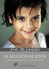 LA RELIGIÓN DE JESÚS. COMENTARIOS AL EVANGELIO DIARIO  CICLO B (2017-2018)