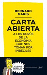 CARTA ABIERTA A LOS GURUS DE LA ECONOMIA QUE NOS T