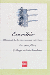 ESCRIBIR. MANUAL DE T�CNICAS NARRATIVAS