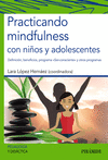 PRACTICANDO MINDFULNESS CON NI�OS Y ADOLESCENTES