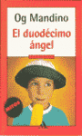 DUODECIMO ANGEL, EL