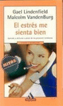ESTRES ME SIENTA BIEN, EL