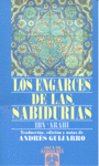 LOS ENGARCES DE LAS SABIDUR�AS