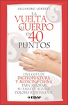 VUELTA AL CUERPO EN 40 PUNTOS, LA