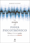 LA MAGIA DEL PODER PSICOTR�NICO