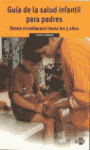 GUIA DE LA SALUD INFANTIL PARA PADRES